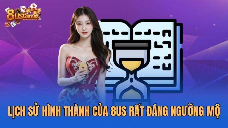 lich-su-hinh-thanh-cua-8us-rat-dang-nguong-mo