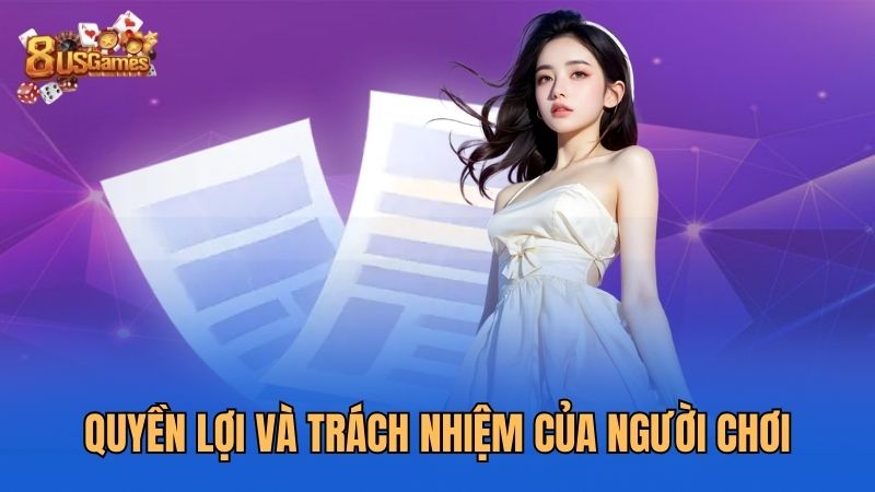 quyen-loi-va-trach-nhiem-cua-nguoi-choi