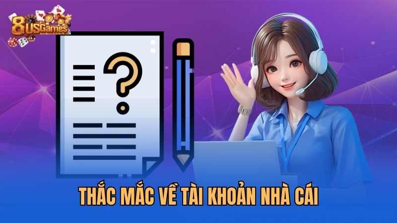 thac-mac-ve-tai-khoan-nha-cai