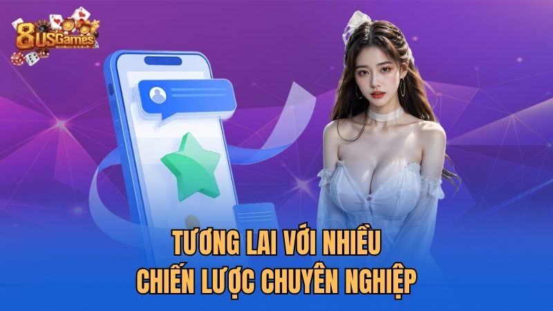 tuong-lai-voi-nhieu-chien-luoc-chuyen-nghiep